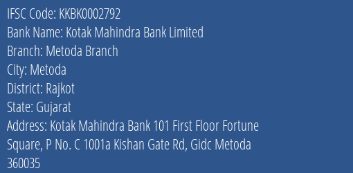 Kotak Mahindra Bank Metoda Branch Branch Rajkot IFSC Code KKBK0002792