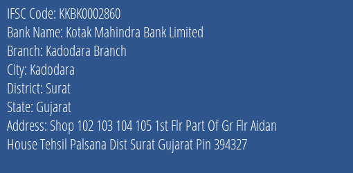 Kotak Mahindra Bank Kadodara Branch Branch Surat IFSC Code KKBK0002860