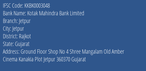 Kotak Mahindra Bank Jetpur Branch Rajkot IFSC Code KKBK0003048