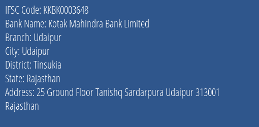 Kotak Mahindra Bank Udaipur Branch Tinsukia IFSC Code KKBK0003648