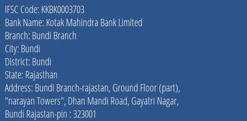 Kotak Mahindra Bank Bundi Branch Branch Bundi IFSC Code KKBK0003703