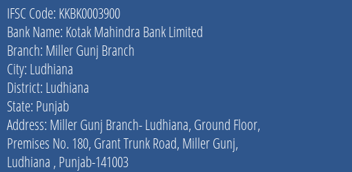 Kotak Mahindra Bank Miller Gunj Branch Branch Ludhiana IFSC Code KKBK0003900