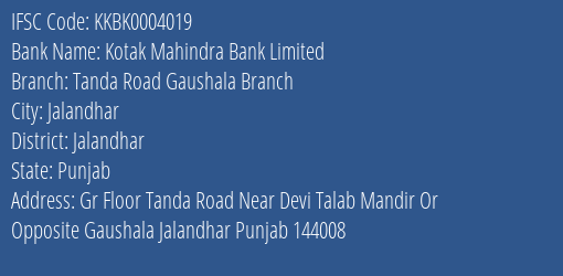 Kotak Mahindra Bank Tanda Road Gaushala Branch Branch Jalandhar IFSC Code KKBK0004019