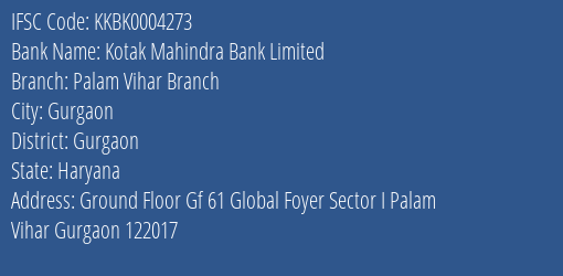 Kotak Mahindra Bank Palam Vihar Branch Branch Gurgaon IFSC Code KKBK0004273