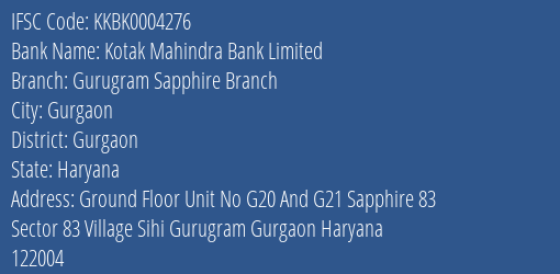 Kotak Mahindra Bank Gurugram Sapphire Branch Branch Gurgaon IFSC Code KKBK0004276