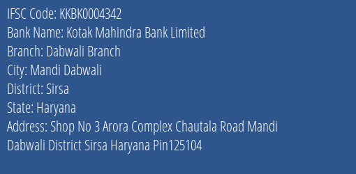 Kotak Mahindra Bank Dabwali Branch Branch Sirsa IFSC Code KKBK0004342