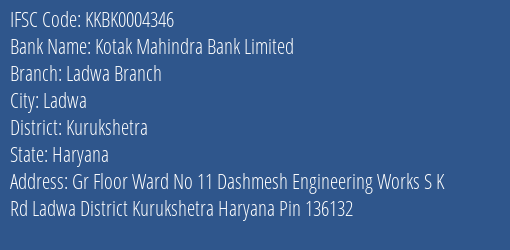 Kotak Mahindra Bank Ladwa Branch Branch Kurukshetra IFSC Code KKBK0004346