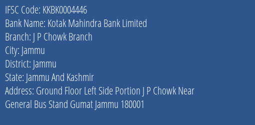 Kotak Mahindra Bank J P Chowk Branch Branch Jammu IFSC Code KKBK0004446