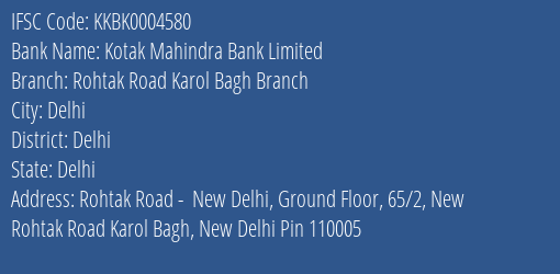 Kotak Mahindra Bank Rohtak Road Karol Bagh Branch Branch Delhi IFSC Code KKBK0004580