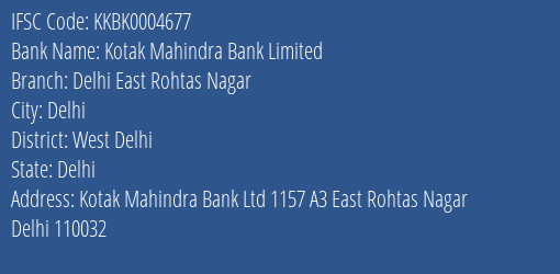 Kotak Mahindra Bank Delhi East Rohtas Nagar Branch West Delhi IFSC Code KKBK0004677