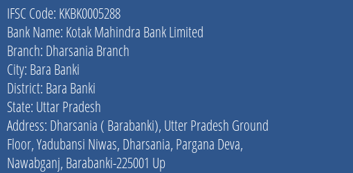 Kotak Mahindra Bank Dharsania Branch Branch Bara Banki IFSC Code KKBK0005288