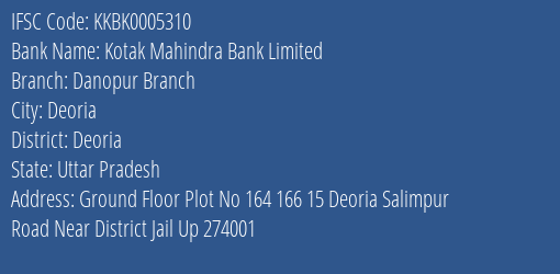 Kotak Mahindra Bank Limited Danopur Branch Branch, Branch Code 005310 & IFSC Code KKBK0005310