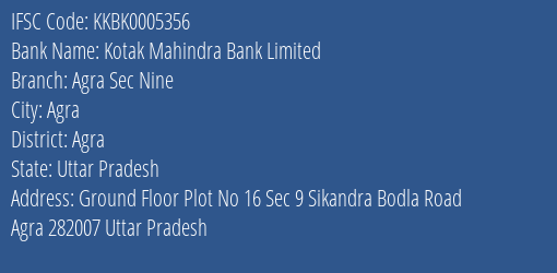 Kotak Mahindra Bank Agra Sec Nine Branch Agra IFSC Code KKBK0005356