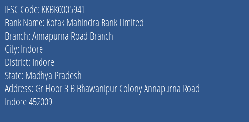 Kotak Mahindra Bank Annapurna Road Branch Branch Indore IFSC Code KKBK0005941