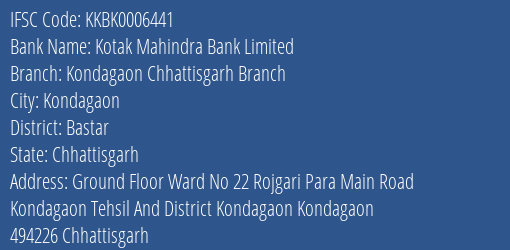 Kotak Mahindra Bank Kondagaon Chhattisgarh Branch Branch Bastar IFSC Code KKBK0006441