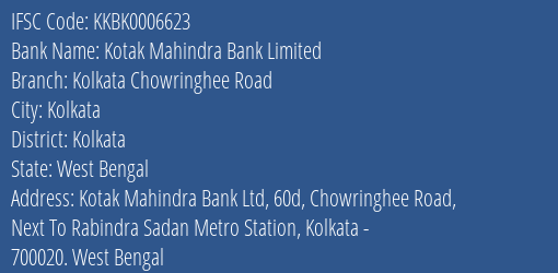 Kotak Mahindra Bank Kolkata Chowringhee Road Branch Kolkata IFSC Code KKBK0006623