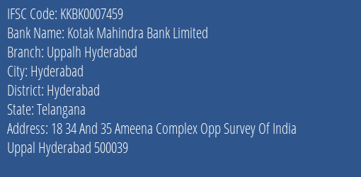 Kotak Mahindra Bank Uppalh Hyderabad Branch Hyderabad IFSC Code KKBK0007459