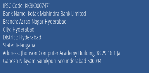 Kotak Mahindra Bank Asrao Nagar Hyderabad Branch Hyderabad IFSC Code KKBK0007471