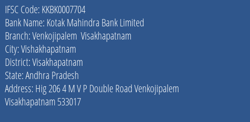 Kotak Mahindra Bank Limited Venkojipalem Visakhapatnam Branch, Branch Code 007704 & IFSC Code Kkbk0007704
