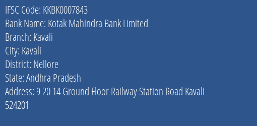 Kotak Mahindra Bank Kavali Branch Nellore IFSC Code KKBK0007843