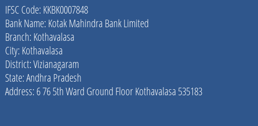 Kotak Mahindra Bank Kothavalasa Branch Vizianagaram IFSC Code KKBK0007848