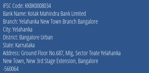 Kotak Mahindra Bank Limited Yelahanka New Town Branch Bangalore Branch, Branch Code 008034 & IFSC Code Kkbk0008034