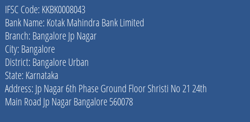 Kotak Mahindra Bank Limited Bangalore Jp Nagar Branch, Branch Code 008043 & IFSC Code Kkbk0008043