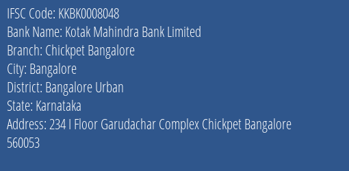 Kotak Mahindra Bank Chickpet Bangalore Branch Bangalore Urban IFSC Code KKBK0008048