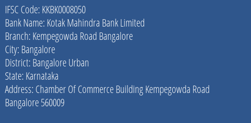 Kotak Mahindra Bank Kempegowda Road Bangalore Branch Bangalore Urban IFSC Code KKBK0008050