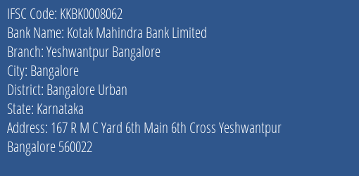 Kotak Mahindra Bank Limited Yeshwantpur Bangalore Branch, Branch Code 008062 & IFSC Code Kkbk0008062