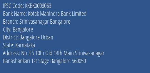 Kotak Mahindra Bank Limited Srinivasanagar Bangalore Branch, Branch Code 008063 & IFSC Code Kkbk0008063