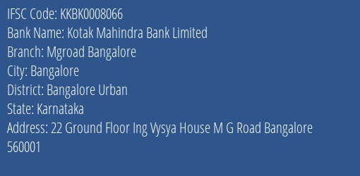 Kotak Mahindra Bank Mgroad Bangalore Branch Bangalore Urban IFSC Code KKBK0008066