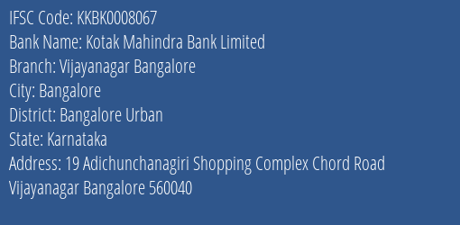 Kotak Mahindra Bank Limited Vijayanagar Bangalore Branch, Branch Code 008067 & IFSC Code Kkbk0008067