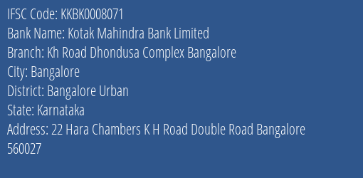 Kotak Mahindra Bank Limited Kh Road Dhondusa Complex Bangalore Branch, Branch Code 008071 & IFSC Code Kkbk0008071