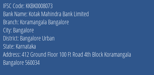 Kotak Mahindra Bank Limited Koramangala Bangalore Branch, Branch Code 008073 & IFSC Code Kkbk0008073