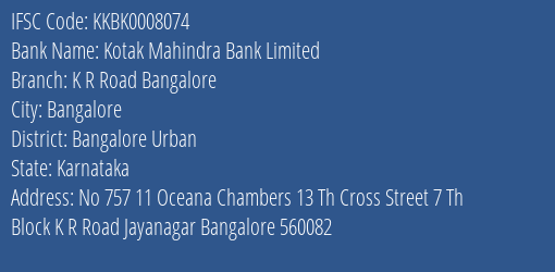 Kotak Mahindra Bank K R Road Bangalore Branch Bangalore Urban IFSC Code KKBK0008074