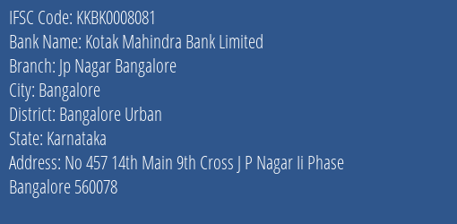 Kotak Mahindra Bank Limited Jp Nagar Bangalore Branch, Branch Code 008081 & IFSC Code Kkbk0008081