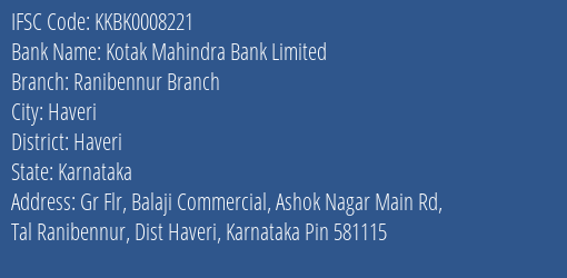 Kotak Mahindra Bank Ranibennur Branch Branch Haveri IFSC Code KKBK0008221