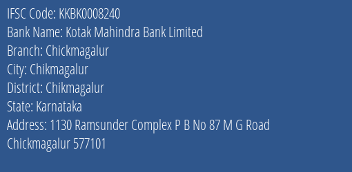 Kotak Mahindra Bank Chickmagalur Branch Chikmagalur IFSC Code KKBK0008240