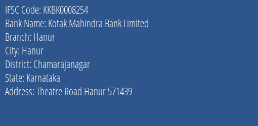 Kotak Mahindra Bank Hanur Branch Chamarajanagar IFSC Code KKBK0008254