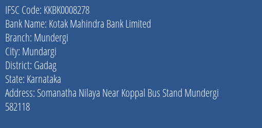 Kotak Mahindra Bank Mundergi Branch Gadag IFSC Code KKBK0008278