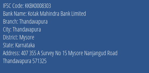 Kotak Mahindra Bank Thandavapura Branch Mysore IFSC Code KKBK0008303