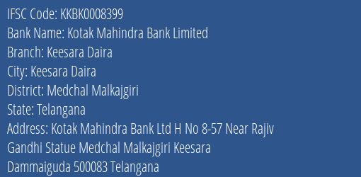 Kotak Mahindra Bank Keesara Daira Branch Medchal Malkajgiri IFSC Code KKBK0008399