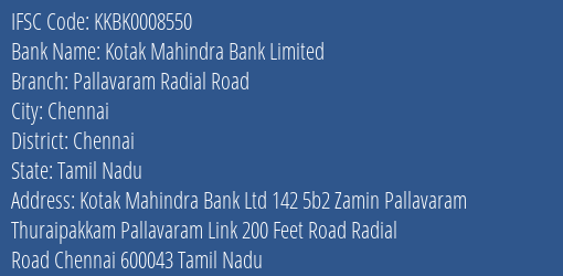 Kotak Mahindra Bank Pallavaram Radial Road Branch Chennai IFSC Code KKBK0008550