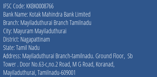 Kotak Mahindra Bank Mayiladuthurai Branch Tamilnadu Branch Nagapattinam IFSC Code KKBK0008766