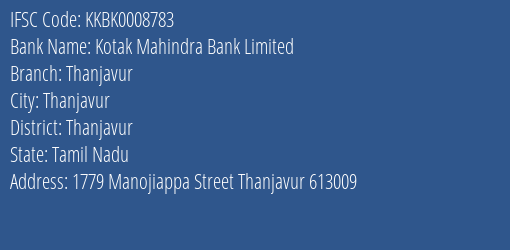 Kotak Mahindra Bank Thanjavur Branch Thanjavur IFSC Code KKBK0008783