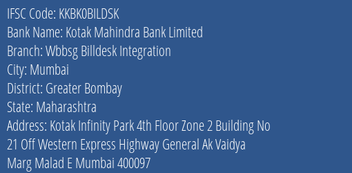 Kotak Mahindra Bank Wbbsg Billdesk Integration Branch Greater Bombay IFSC Code KKBK0BILDSK
