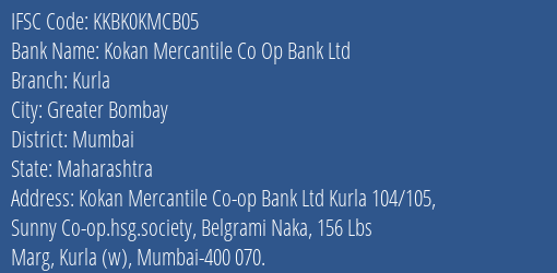 Kotak Mahindra Bank Kokan Mercantile Co Op Bank Ltd Kurla Branch Greater Bombay IFSC Code KKBK0KMCB05