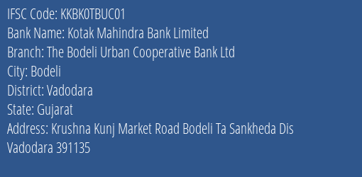 Kotak Mahindra Bank The Bodeli Urban Cooperative Bank Ltd Branch Vadodara IFSC Code KKBK0TBUC01