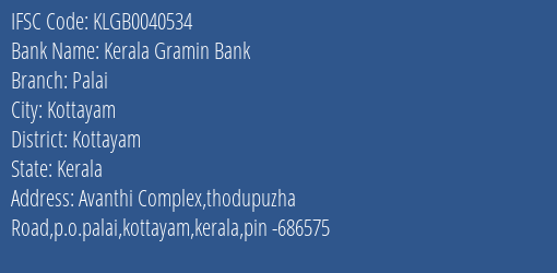 Kerala Gramin Bank Palai Branch, Branch Code 040534 & IFSC Code KLGB0040534